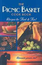 The Picnic Basket Cook Book: Recipes for Food & Fun!