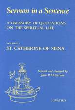 Sermon in a Sentence: A Treasury of Quotations from St. Catherine of Siena