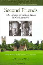 Second Friends: C.S. Lewis and Ronald Knox in Conversation