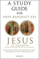 A Study Guide for Jesus of Nazareth: From the Entry Into Jerusalem to the Resurrection