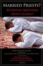 Married Priests?: 30 Burning Questions about Celibacy