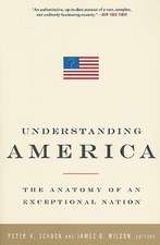 Understanding America: The Anatomy of an Exceptional Nation