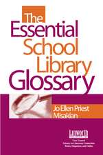 The Essential School Library Glossary