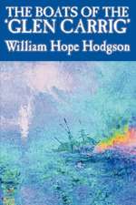 The Boats of the 'Glen Carrig' by William Hope Hodgson, Fiction, Action & Adventure