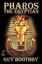 Pharos, the Egyptian by Guy Boothby, Fiction, Fantasy