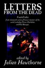 Letters from the Dead, Edited by Julian Hawthorne, Fiction, Anthologies