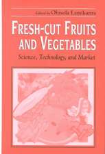 Fresh-Cut Fruits and Vegetables: Science, Technology, and Market