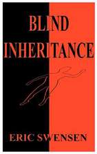 Blind Inheritance