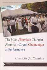 The Most American Thing in America: Circuit Chautauqua as Performance