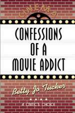 Confessions of a Movie Addict