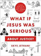 What If Jesus Was Serious about Justice?