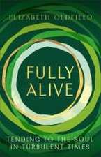 Oldfield, E: Fully Alive