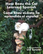 How Beau the Cat Learned Spanish / Cómo Beau el Gato ha aprendido el español