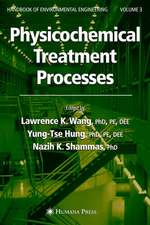 Physicochemical Treatment Processes: Volume 3