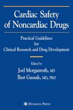 Cardiac Safety of Noncardiac Drugs: Practical Guidelines for Clinical Research and Drug Development