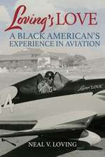 Loving's Love: A Black American's Experience in Aviation