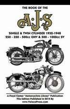 Book of the Ajs Single & Twin Cylinder 1932-1948