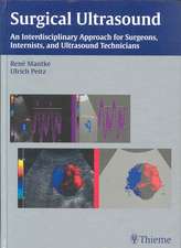 Surgical Ultrasound: An Interdisciplinary Approach for Surgeons, Internists, and Ultrasound Technicians