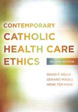 Contemporary Catholic Health Care Ethics