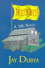 Frat' Brats, a '60s Novel