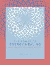 The Power of Energy Healing