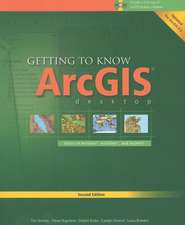 Getting to Know ArcGIS Desktop: Basics of ArcView, ArcEditor, and ArcInfo