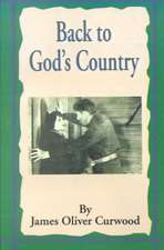 Back to God's Country: And Other Stories