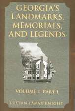 Georgia's Landmarks, Memorials & Legends: Volume 2, Part 1