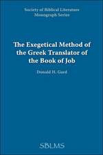 The Exegetical Method of the Greek Translator of the Book of Job