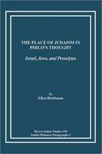 The Place of Judaism in Philo's Thought