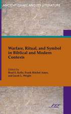 Warfare, Ritual, and Symbol in Biblical and Modern Contexts