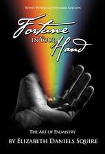 Fortune in Your Hand: The Art of Palmistry