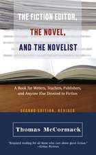 Fiction Editor, the Novel & the Novelist, 2nd Edition