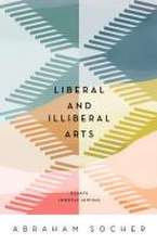 Liberal and Illiberal Arts: Essays (Mostly Jewish)