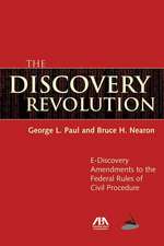 The Discovery Revolution: A Guide to the E-Discovery Amendments to the Federal Rules of Civil Procedure