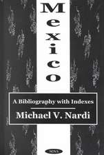 Mexico: A Bibliography with Indexes