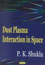 Dust Plasma Interaction in Space