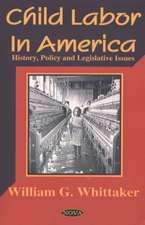 Child Labor in America: History, Policy & Legislative Issues