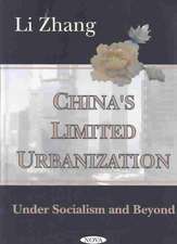 China's Limited Urbanization: Under Socialism & Beyond