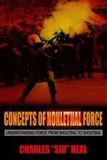 Concepts of Nonlethal Force