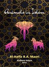 Animals in Islam: Masri's Book and Scholarly Reflections on His Work