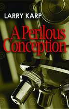 A Perilous Conception: A Detective Baumgartner Mystery