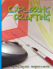 Exploring Drafting: Fundamentals of Drafting Technology