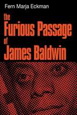 The Furious Passage of James Baldwin