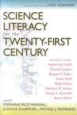 Science Literacy for the Twenty-First Century