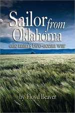 Sailor from Oklahoma: One Man's Two-Ocean War