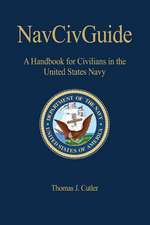 NavcivGuide: A Handbook for Civilians in the United States Navy