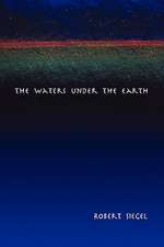 The Waters Under the Earth