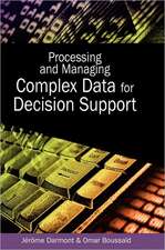 Processing and Managing Complex Data for Decision Support