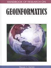 Handbook of Research on Geoinformatics